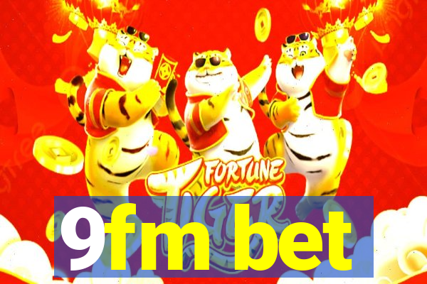 9fm bet